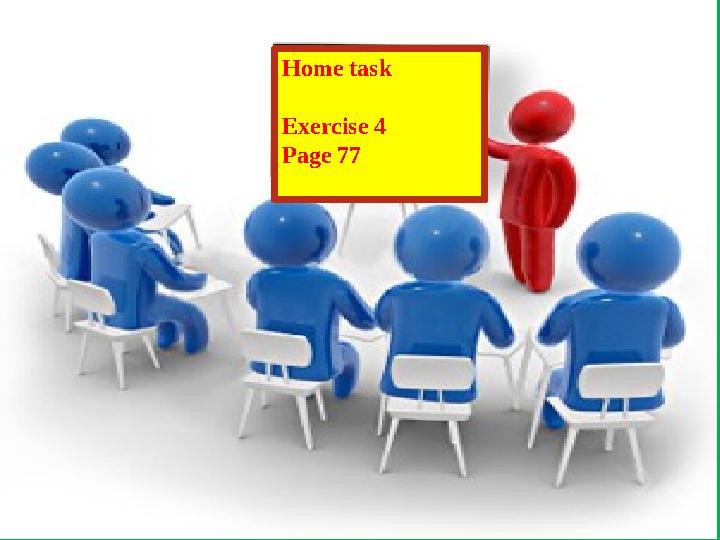 Home task Exercise 4 Page 77