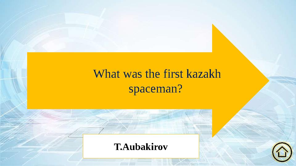 What was the first kazakh spaceman? T.Aubakirov