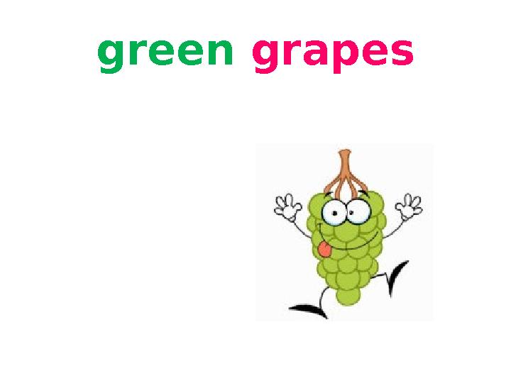 green grapes green grapes