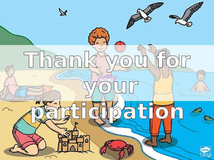 Thank you for your participation Thank you for your participation