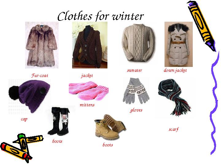 Clothes for winter mittens jacket sweater cap scarf Fur-coat down jacket gloves boots boots Clothes for winter mittens jacket sweater cap scarf Fur-coat down jacket gloves boots boots