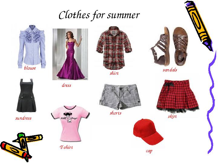 Clothes for summer blouse dress shirt shorts sandals skirt cap sundress T-shirt Clothes for summer blouse dress shirt shorts sandals skirt cap sundress T-shirt