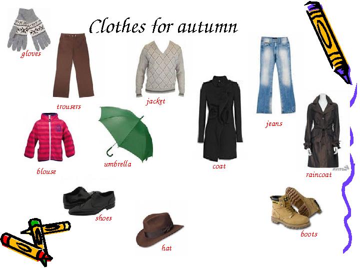 Clothes for autumn trousers jacket jeans blouse umbrella coat raincoat shoes hat boots gloves Clothes for autumn trousers jacket jeans blouse umbrella coat raincoat shoes hat boots gloves