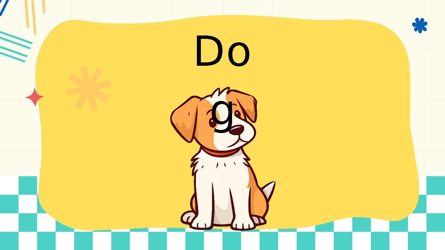 Do g