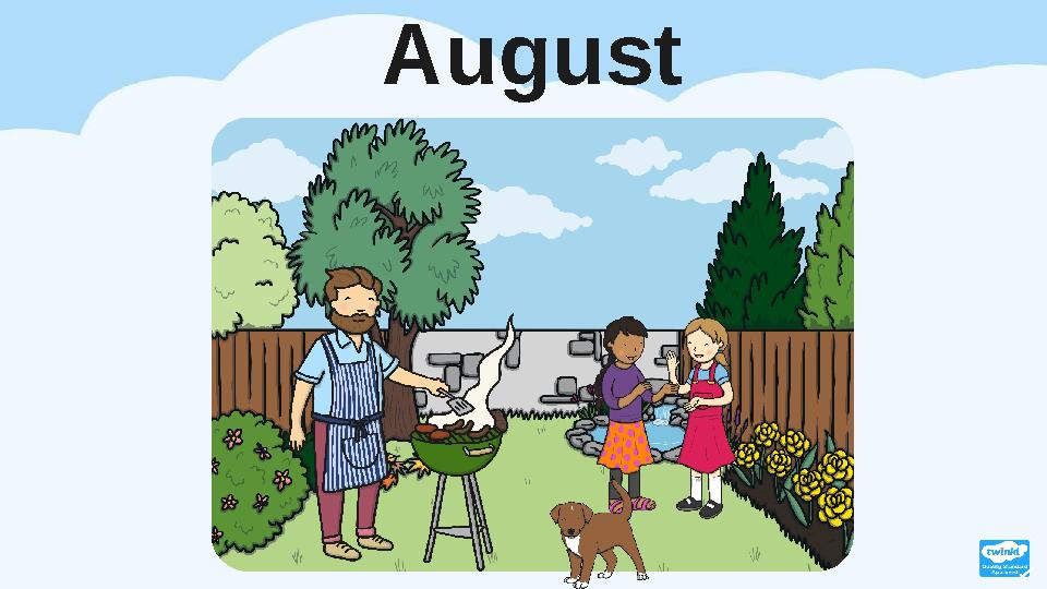 August August