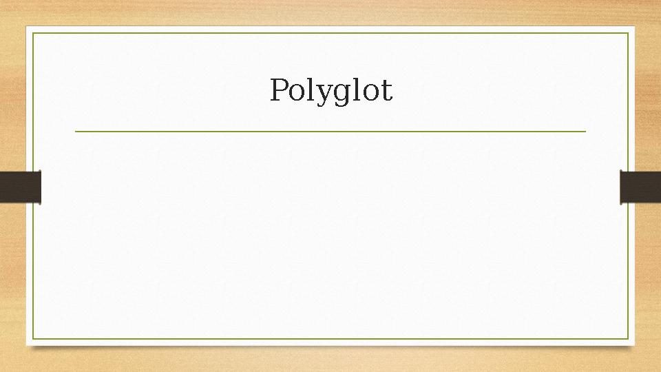 Polyglot Polyglot