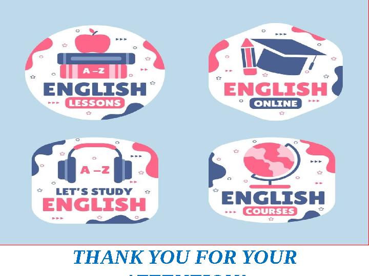 THANK YOU FOR YOUR ATTENTION!