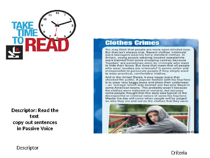 Descriptor: Read the text copy out sentences in Passive Voice Descriptor Criteria