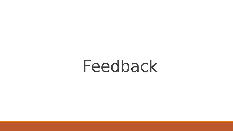 Feedback