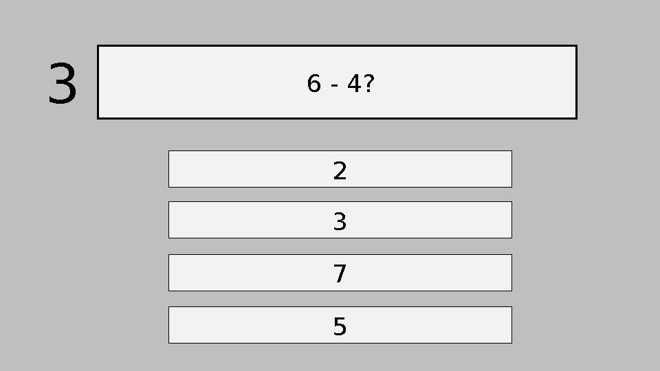 6 - 4? 2 3 7 5 3