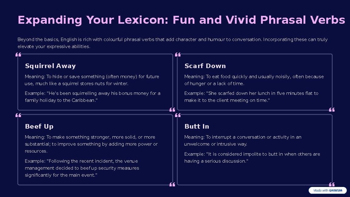 Expanding Your Lexicon: Fun and Vivid Phrasal Verbs Beyond the basics, English is rich with colourful phrasal verbs that add cha