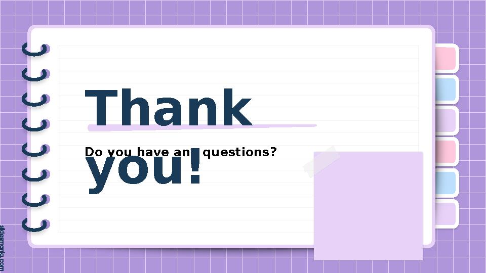 Do you have any questions? Thank you!