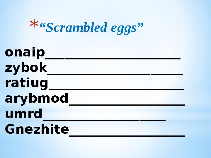 onaip_____________________ zybok_____________________ ratiug_____________________ arybmod__________________ umrd________________