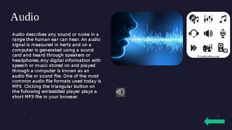 Audio Audio describes any sound or noise in a range the human ear can hear. An audio signal is measured in hertz and on a com