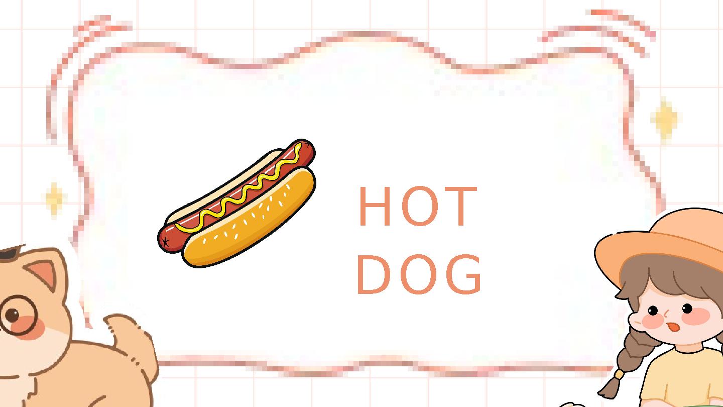 HOT DOG