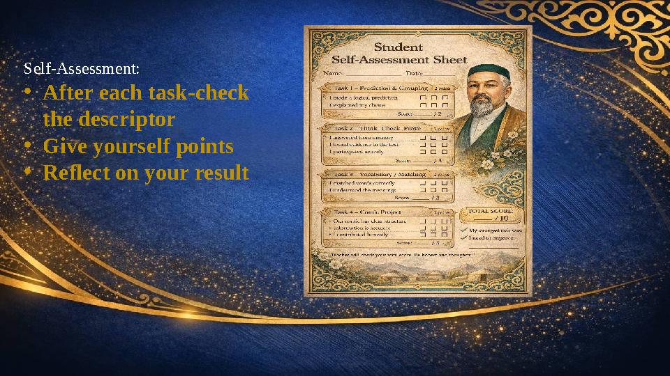 Self-Assessment: •After each task-check the descriptor •Give yourself points •Reflect on your result