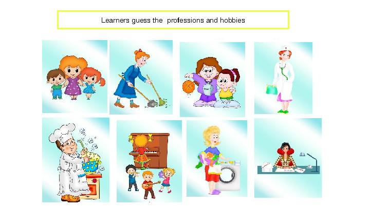 Learners guess the professions and hobbies