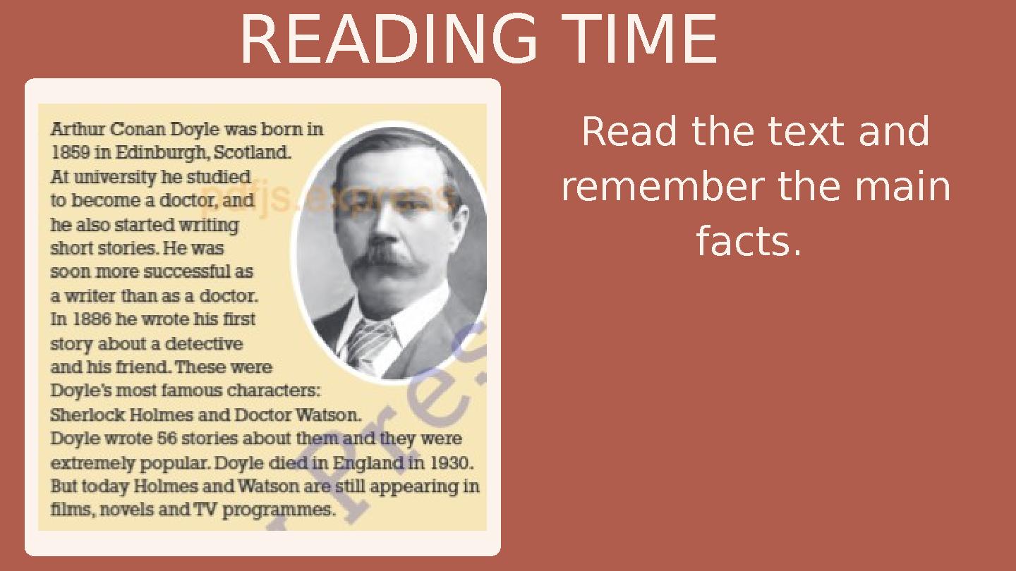 READING TIME Read the text and remember the main facts.